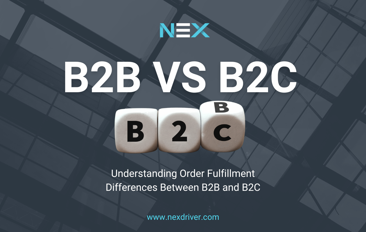 B2B Vs B2C: Understanding Order Fulfillment Differences
